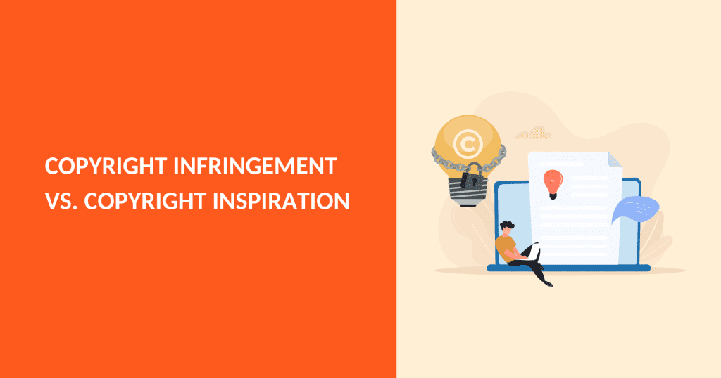 Copyright Infringement vs Copyright Inspiration