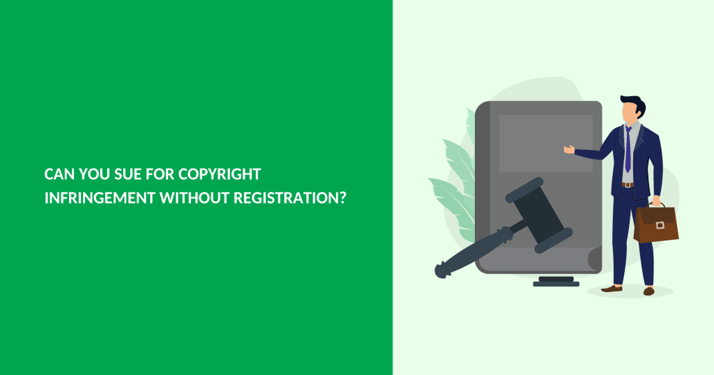 can you sue for copyright infringement without registration