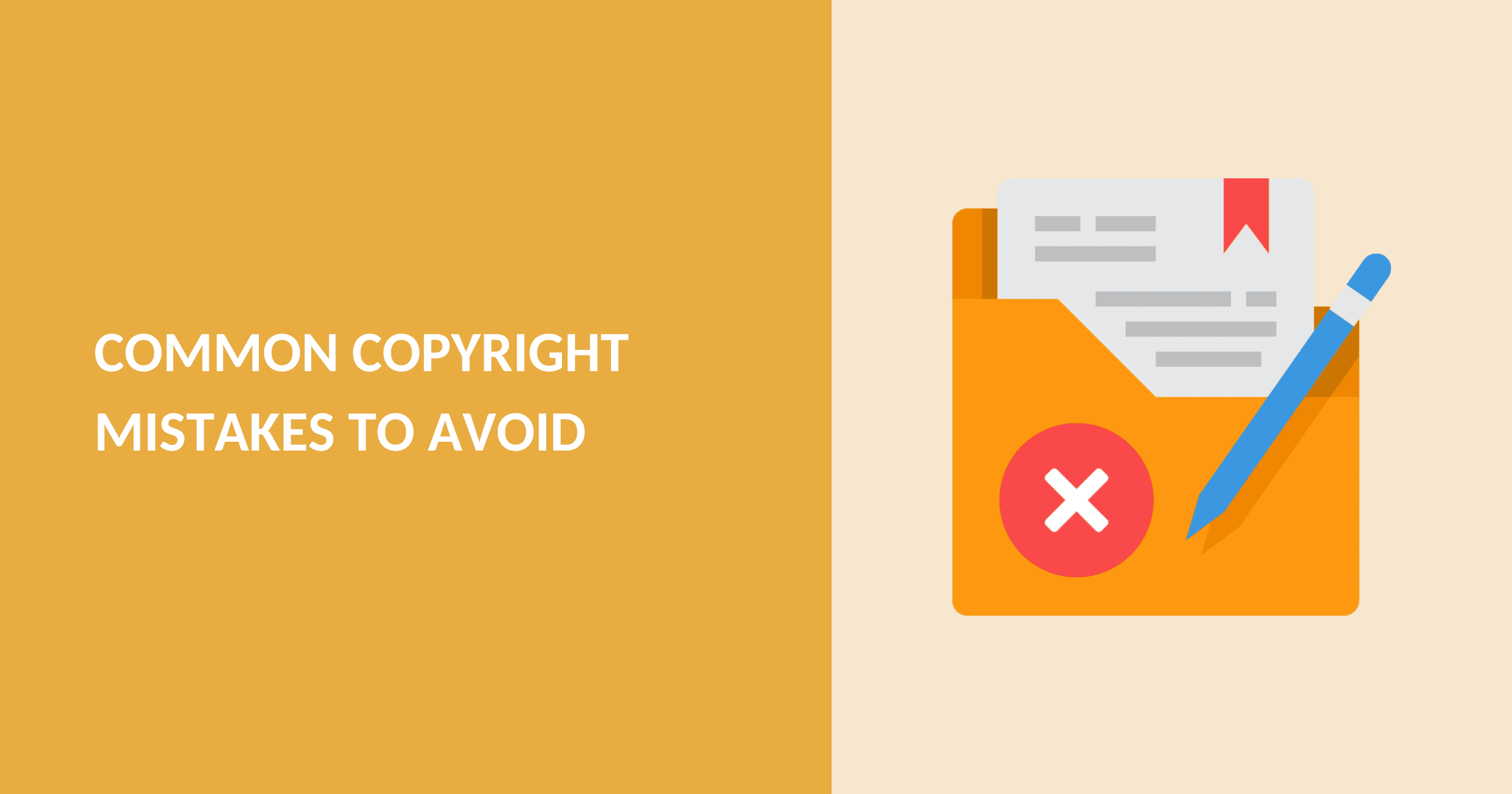 6 Common Copyright Mistakes Businesses Make [Avoid These]